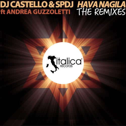 Hava Nagila (feat. Andrea Guzzoletti) (The Remixes)