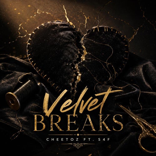Cheetoz (Velvet Breaks) (feat. S4F)