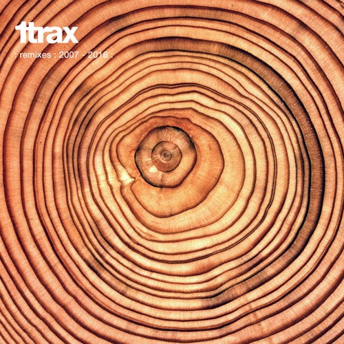 1trax Remixes 2007 - 2016