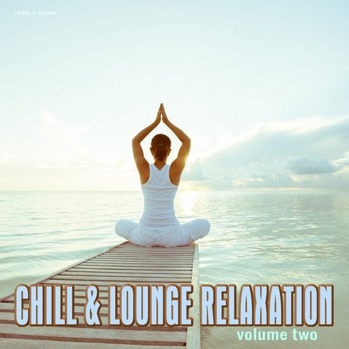 Chill & Lounge Relaxation, Vol. 2