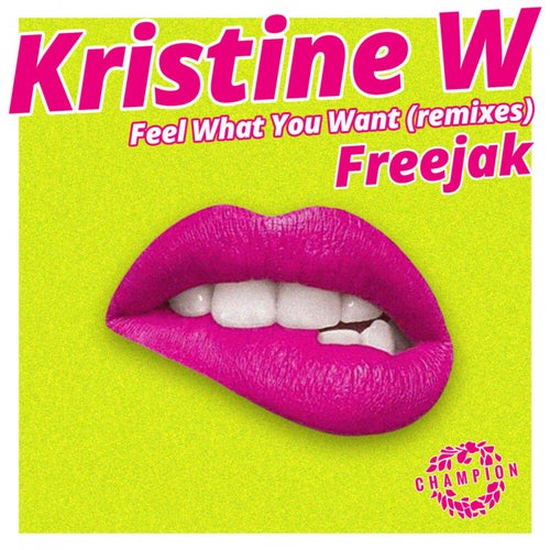 Feel What You Want (Freejak Extended Mix)