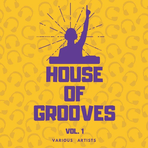 House Of Grooves, Vol. 1