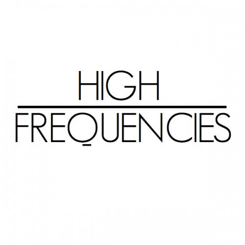 High Frequencies