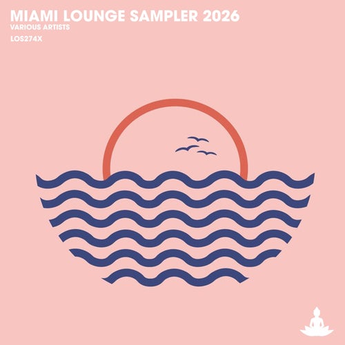 Miami Lounge Sampler 2026