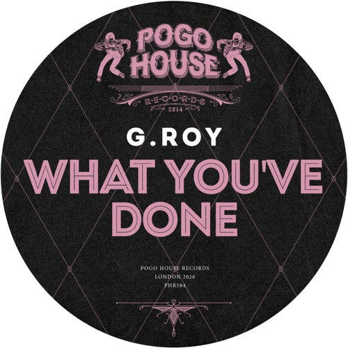  G.Roy - What You've Done (2026) 