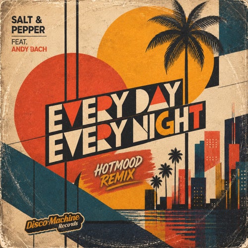 Every Day, Every Night (Hotmood Remix)