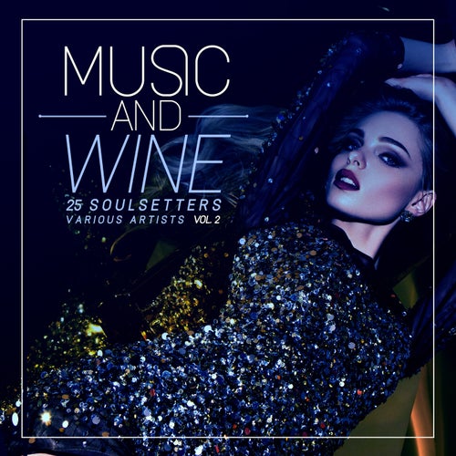 Music and Wine, Vol. 2 (25 SoulSetters)