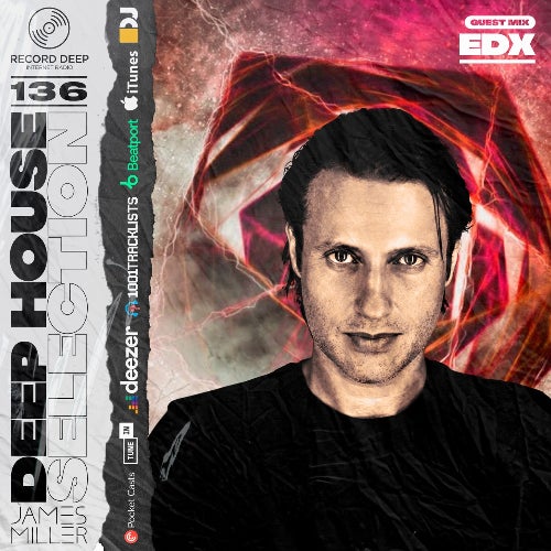 Deep House Selection #136 Guest Mix EDX