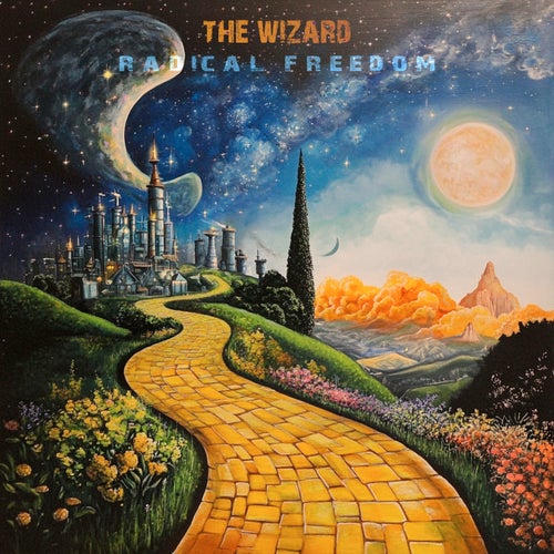  Radical Freedom - The Wizard (2025) 