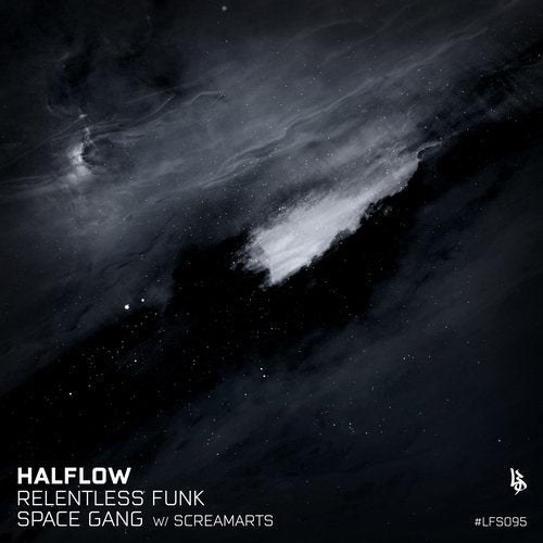 Halflow - Relentless Funk / Space Gang 2019 [EP]