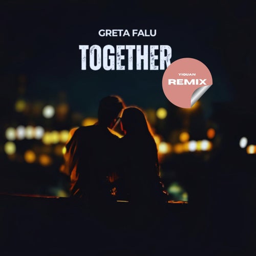 Together (Yiquan Remix)