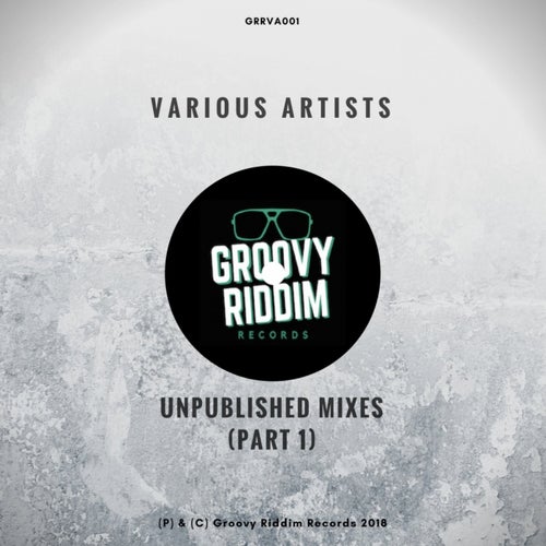 Unpublished Mixes, Vol. 1
