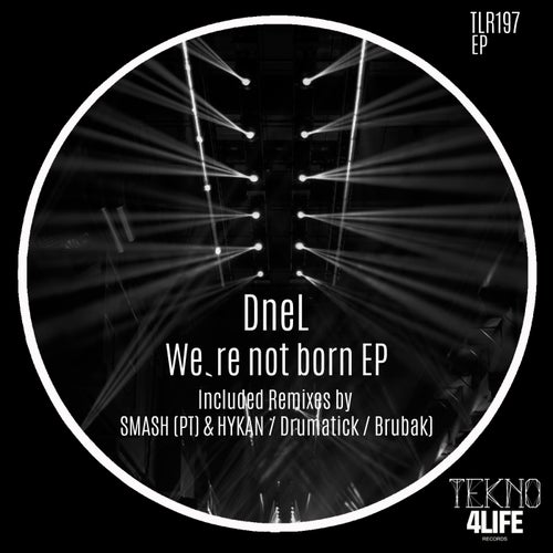 We`re Not Born