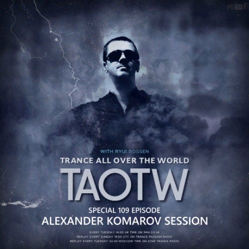 TAOTW EPISODE 109 ALEXANDER KOMAROV SESSION