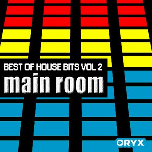 Best of House Music Bits Vol 2 - Main Room
