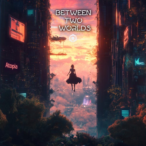  Atopia - Between Two Worlds (2025) 