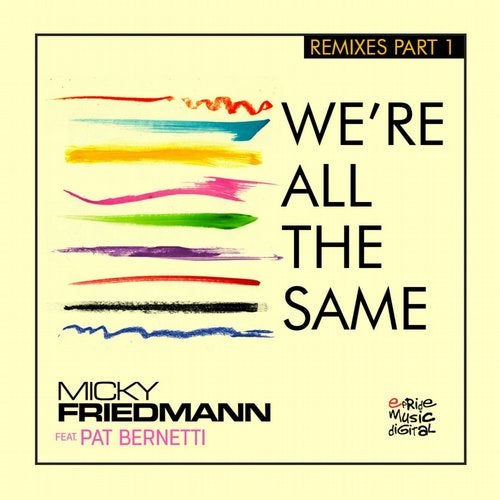 We Re All The Same Feat Pat Bernetti Remi Pt 1 From Epride Release