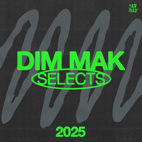 Dim Mak Selects: 2025 - Extended Mix