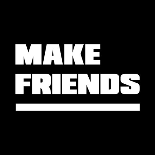 Make Friends