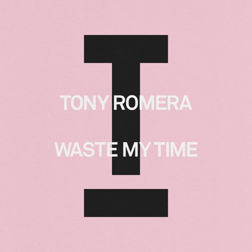 Waste My Time
