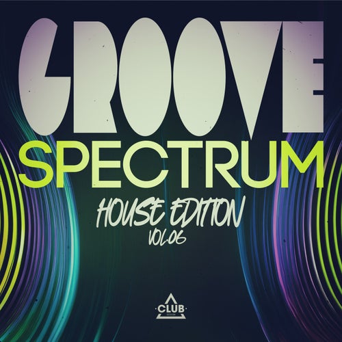 Groove Spectrum- House Edition, Vol.06 (2025) - Jackin House