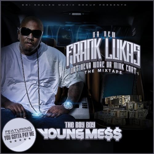 Da New Frank Lukas - Dat Neva Wore Da Mink Coat