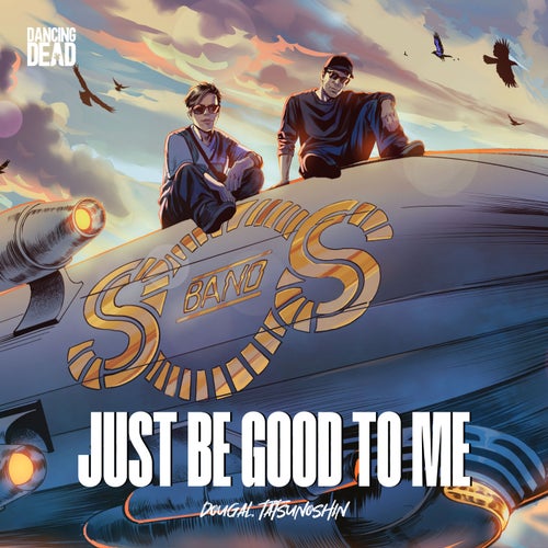 Just Be Good To Me (Extended Mix)
