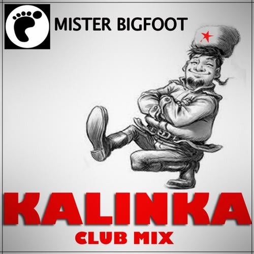 Kalinka (Club by Mister Bigfoot Beatport