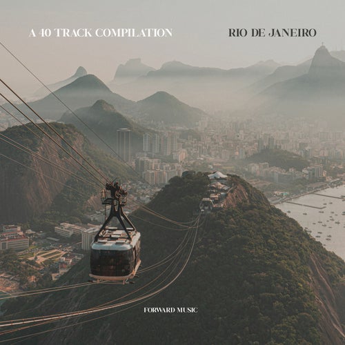 A 40 Track Compilation Rio De Janeiro [FM079LP] - Forward Music (Progressive House,Deep House,Organic House,Melodic House & Techno) Album Cover
