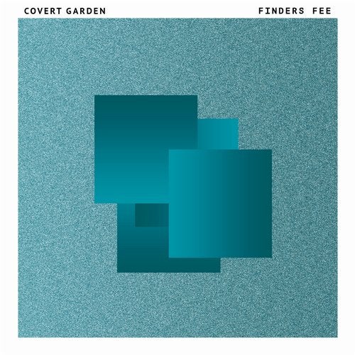 Covert Garden - Finders Fee 2019 [EP]