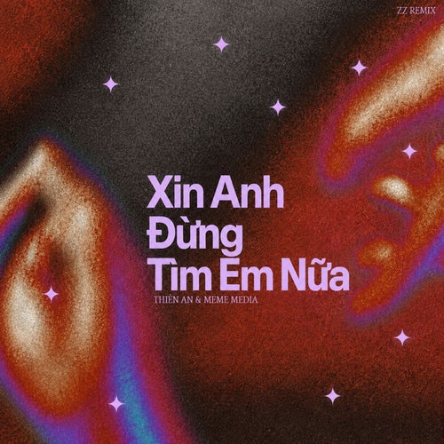 Xin Anh Đừng Tìm Em Nữa