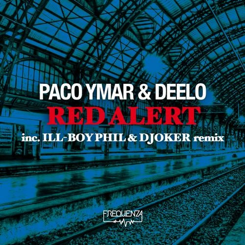 Paco Ymar & Deelo - Red Alert