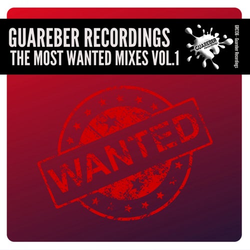 Guareber Recordings The Most Wanted Mixes, Vol. 1