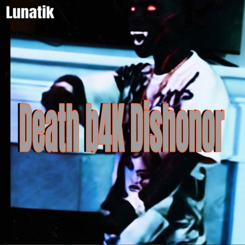Death b4k Dishonor