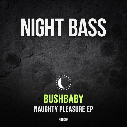 Bushbaby - Naughty Pleasure [EP] 2019
