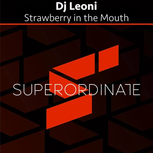  DJ Leoni - Strawberry in the Mouth (2024) 