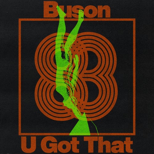 U Got That