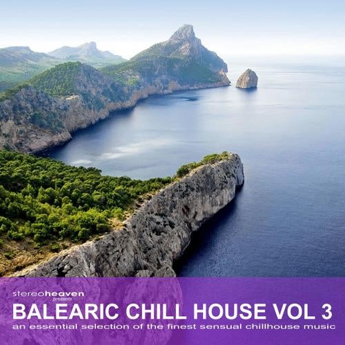 Balearic Chill House Vol. 3
