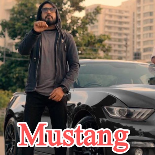 Mustang (feat. R.C, Shekhar Derewala)