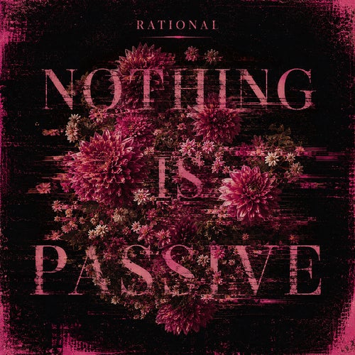 NOTHING is passive
