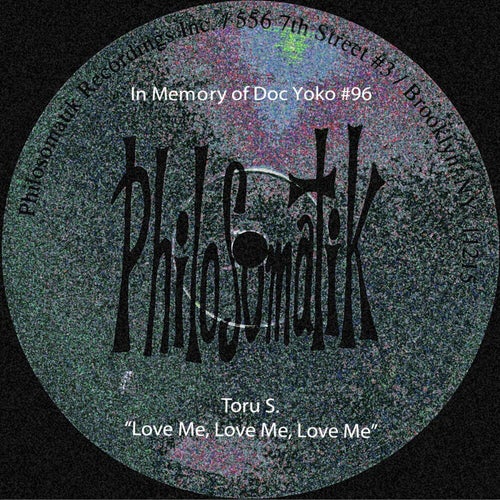 In Memory of DOC YOKO #96 : Love Me, Love Me, Love Me