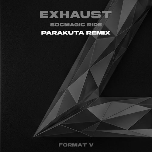 Exhaust (Parakuta Remix)