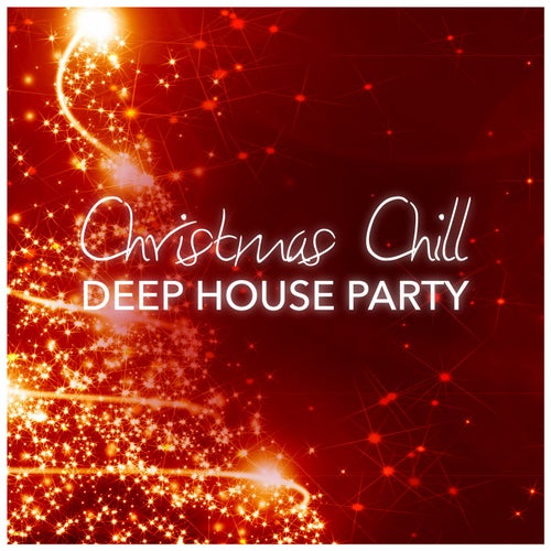 Christmas Chill Deep House Party