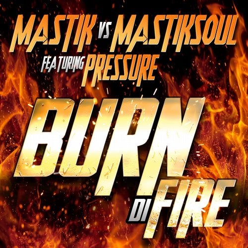 Burn Di Fire Feat Pressure