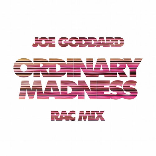 Ordinary Madness - RAC Mix