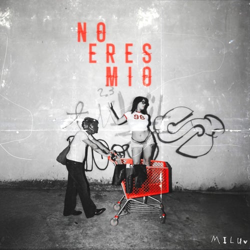 No Eres Mío