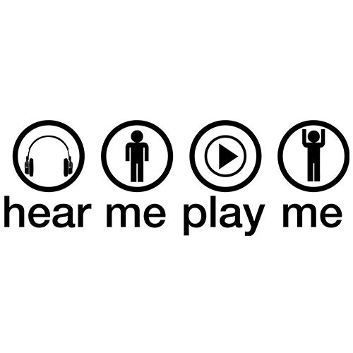 Hear Me Play Me