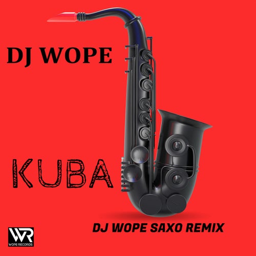 Kuba (Dj Wope Saxo Remix)