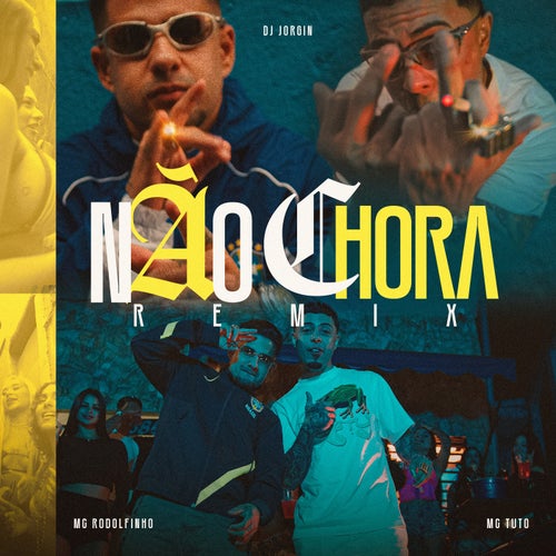 Não Chora (Remix)