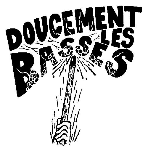 Doucement Les Basses